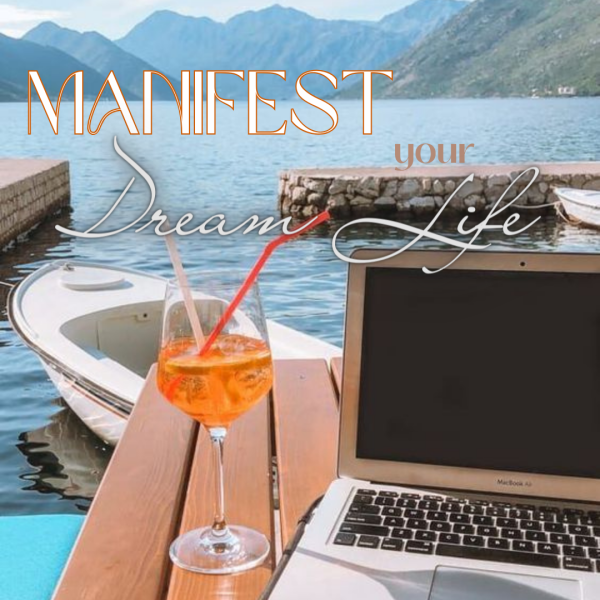 Manifest your dream life - EVENT
